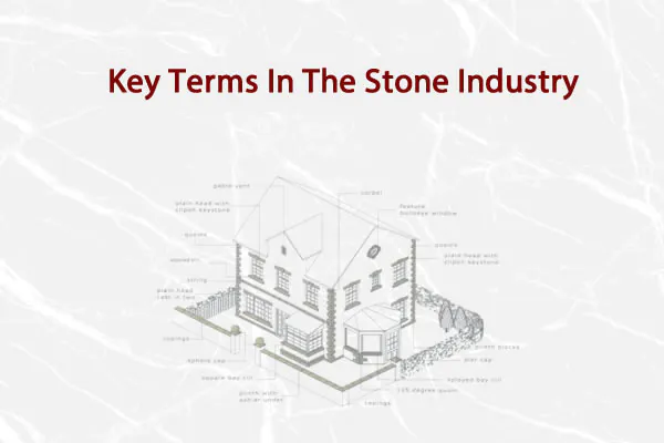 key terms in the stone industry
