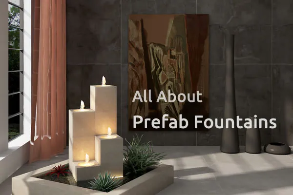 all about prefab fountain