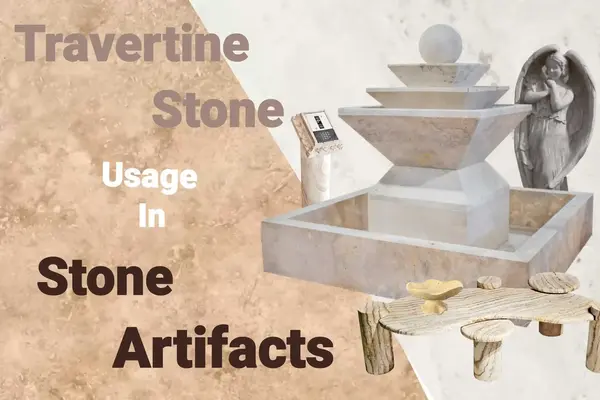 Travertine Stone Usage In Stone Artifacts
