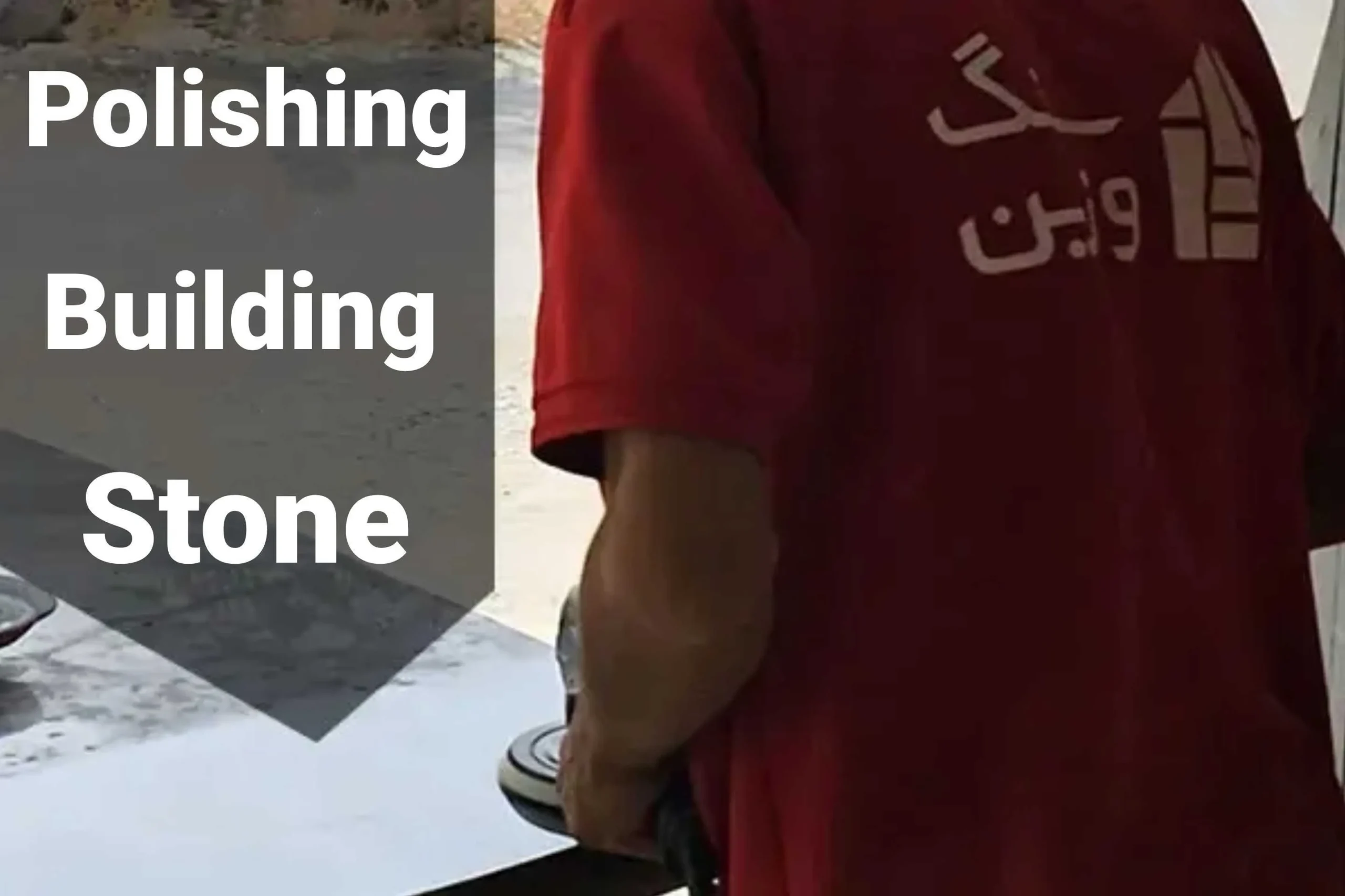 Polishing Building Stone